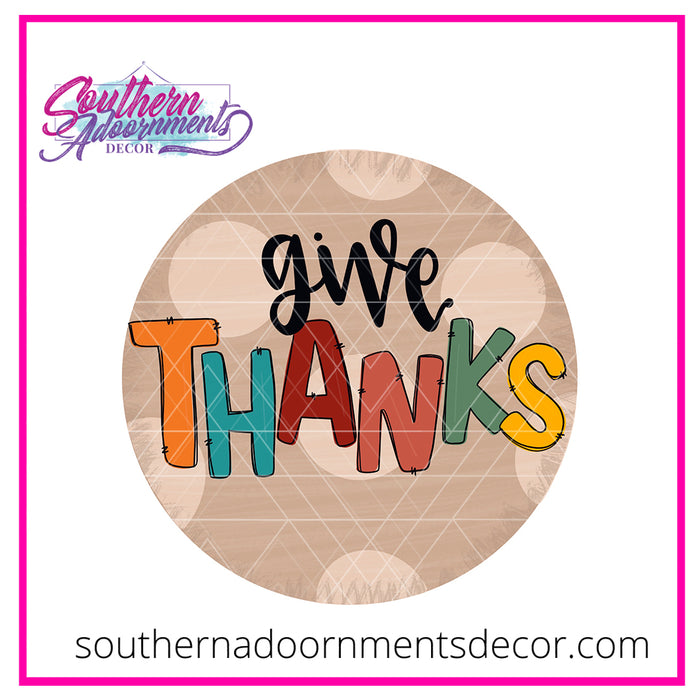Give Thanks on Round Blank